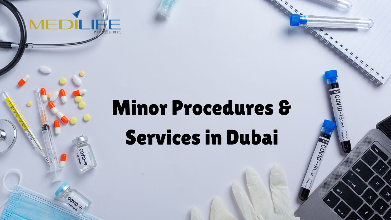 minor procedures & services in dubai